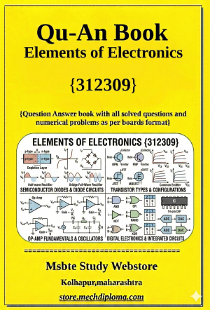 Elements Of Electronics (312309) – QuAn Question Answer Book | MSBTE Diploma | Topicwise 2,4,6 Marks | Model Answers & Previous Exam Questions