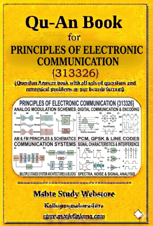 Principles Of Electronic Communication (313326) – QuAn Question Answer Book | MSBTE Diploma | Topicwise 2,4,6 Marks | Model Answers & Previous Exam Questions