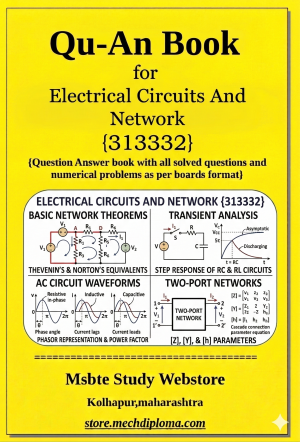 Electrical Circuits And Network (313332) – QuAn Question Answer Book | MSBTE Diploma | Topicwise 2,4,6 Marks | Model Answers & Previous Exam Questions