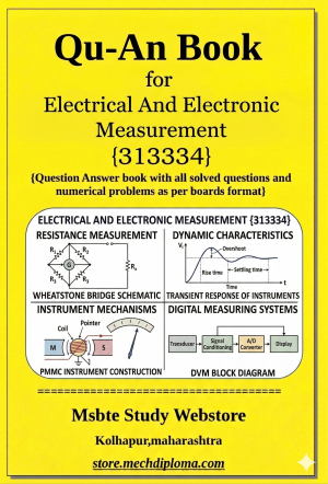 Electrical And Electronic Measurement (313334) – QuAn Question Answer Book | MSBTE Diploma | Topicwise 2,4,6 Marks | Model Answers & Previous Exam Questions