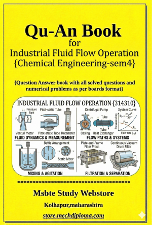 Industrial Fluid Flow Operation (314310) – QuAn Question Answer Book | MSBTE Diploma | Topicwise 2,4,6 Marks | Model Answers & Previous Exam Questions