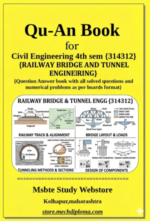 Railway Bridge And Tunnel Engineering (314312) – QuAn Question Answer Book | MSBTE Diploma | Topicwise 2,4,6 Marks | Model Answers & Previous Exam Questions