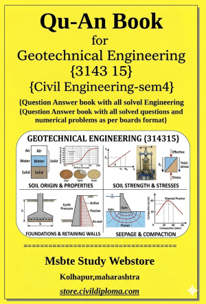 Geotechnical Engineering (314315) – QuAn Question Answer Book | MSBTE Diploma | Topicwise 2,4,6 Marks | Model Answers & Previous Exam Questions
