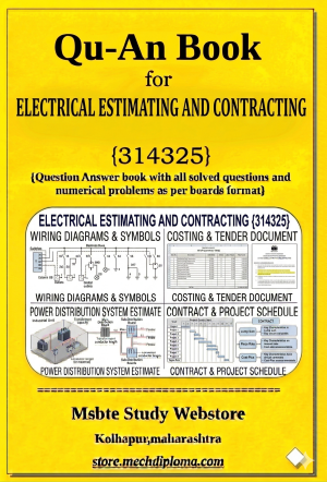Electrical Estimating And Contracting (314325) – QuAn Question Answer Book | MSBTE Diploma | Topicwise 2,4,6 Marks | Model Answers & Previous Exam Questions