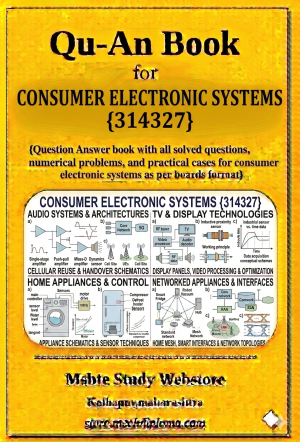 Consumer Electronic Systems (314327) – QuAn Question Answer Book | MSBTE Diploma | Topicwise 2,4,6 Marks | Model Answers & Previous Exam Questions