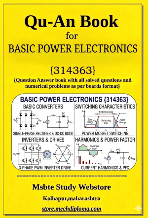 Basic Power Electronics (314363) – QuAn Question Answer Book | MSBTE Diploma | Topicwise 2,4,6 Marks | Model Answers & Previous Exam Questions