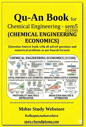 Chemical Engineering Economics (315308) – QuAn Question Answer Book | MSBTE Diploma | Topicwise 2,4,6 Marks | Model Answers & Previous Exam Questions