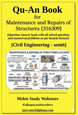 Maintenance And Repairs Of Structures (316309) – QuAn Question Answer Book | MSBTE Diploma | Topicwise 2,4,6 Marks | Model Answers & Previous Exam Questions