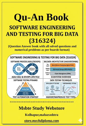 Software Engineering And Testing For Big Data (316324) – QuAn Question Answer Book | MSBTE Diploma | Topicwise 2,4,6 Marks | Model Answers & Previous Exam Questions
