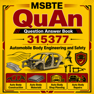 315377 Automobile Body Engineering and Safety MSBTE QuAn Question Answer Book cover